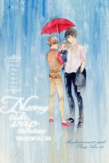 Truyện Nương Tựa Vào Nhau