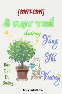 Truyện Ở Mạt Thế Dưỡng Tang Thi Vương