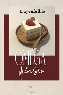 Truyện Omega Thích Diễn Sâu - Thời Tự