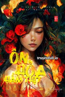 Truyện Ôn Hỏa Hầm Thịt - Hải Tiên Bì Bì Tương