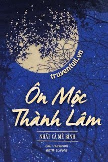 Truyện Ôn Mộc Thành Lâm