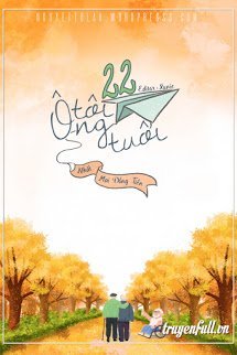 Truyện Ông Tôi 22 Tuổi