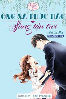 Truyện Ông Xã Phúc Hắc: Sủng Tận Trời