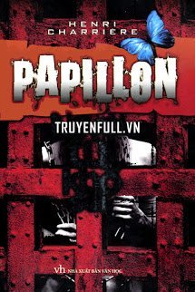 Truyện Papillon - Người Tù Khổ Sai