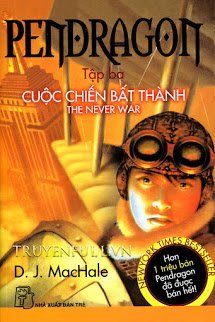 Truyện Pendragon 3 - Cuộc Chiến Bất Thành