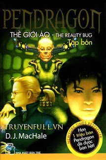 Truyện Pendragon 4 - Thế Giới Ảo