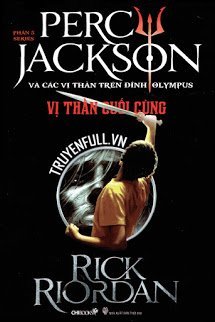Truyện Percy Jackson Tập 5: Vị Thần Cuối Cùng