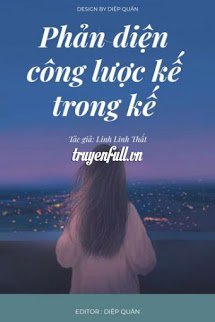 Truyện Phản Diện Công Lược Kế Trong Kế
