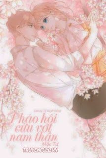 Truyện Pháo Hôi Cứu Vớt Nam Thần