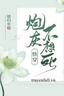 Truyện Pháo Hôi Không Muốn Chết!