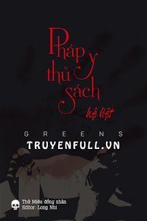 Truyện Pháp Y Thủ Sách Hệ Liệt