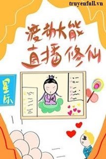 Truyện Phát Sóng Trực Tiếp Giả Gái Thông Quan Trò Chơi Sinh Tồn