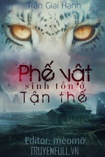 Truyện Phế Vật Sinh Tồn Ở Tận Thế