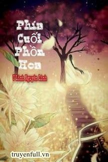 Truyện Phía Cuối Phồn Hoa