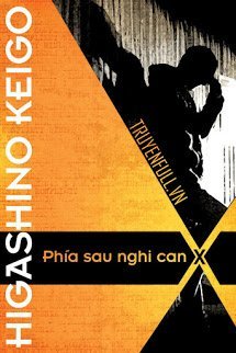 Truyện Phía Sau Nghi Can X