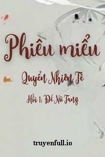 Truyện Phiêu Miểu 5 - Quyển Nhiên Tê