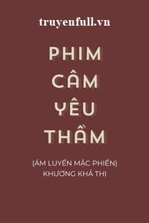 Truyện Phim Câm Yêu Thầm