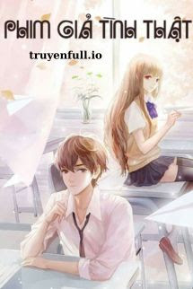 Truyện Phim Giả Tình Thật - Tô Mã Lệ