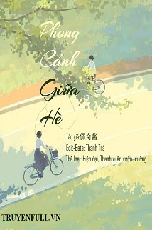 Truyện Phong Cảnh Giữa Hè