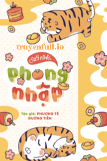 Truyện Phong Nhập - Phượng Tê Đường Tiền