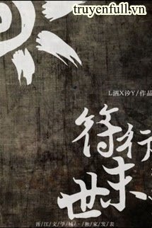 Truyện Phù Hành Mạt Thế