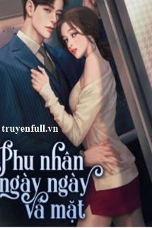 Truyện Phu Nhân Ngày Ngày Vả Mặt