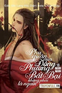 Truyện Phu Quân Của Đông Phương Bất Bại Không Phải Người