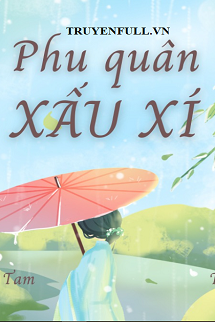 Truyện Phu Quân Xấu Xí