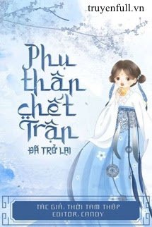 Truyện Phụ Thân Chết Trận Đã Trở Lại