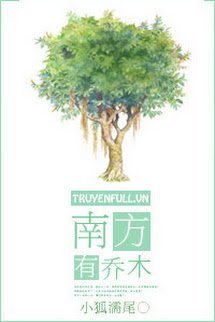 Truyện Phương Nam Có Cây Cao