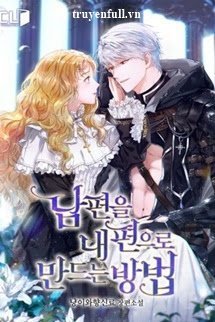 Truyện Phương Pháp Khiến Chồng Đứng Về Phía Của Tôi?