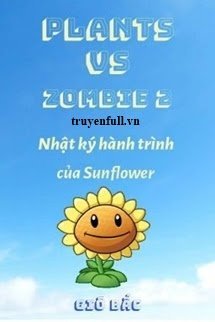 Truyện Plants Vs Zombie 2 - Nhật Ký Hành Trình Của Sunflower