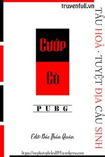 Truyện [PUBG] Cướp Cò