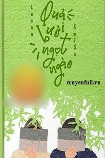 Truyện Quả Bưởi Ngọt Ngào