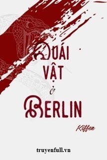 Truyện Quái Vật Ở Berlin