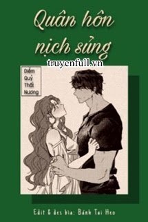 Truyện Quân Hôn Nịch Sủng