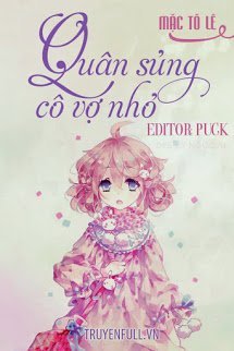 Truyện Quân Sủng Cô Vợ Nhỏ