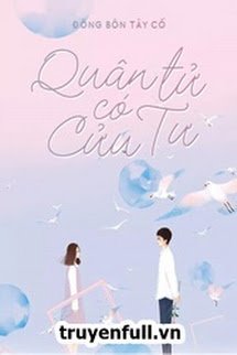 Truyện Quân Tử Có Cửu Tư