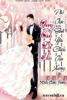 Truyện Quang Cảnh Đại Hôn, Phó Tiên Sinh Yêu Chiều Tận Xương