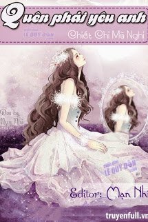 Truyện Quên Phải Yêu Anh