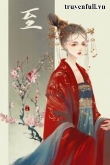 Truyện Quý Nữ Trọng Sinh: Hầu Phủ Hạ Đường Thê