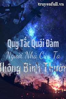 Truyện Quy Tắc Quái Đàm Người Nhà Của Ta Không Bình Thường