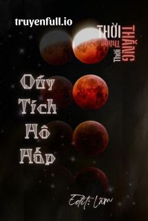 Truyện Quỹ Tích Hô Hấp - Thời Thăng