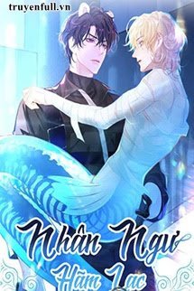 Truyện [Quyển 1] Nhân Ngư Hãm Lạc