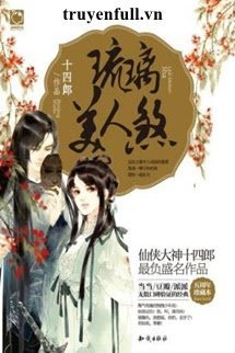 Truyện (Quyển 3) Lưu Ly Mỹ Nhân Sát