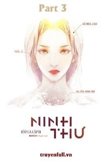 Truyện [Quyển 3] Ninh Thư - Rất Là Lập Dị