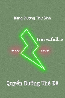 Truyện Quyển Dưỡng Thê Đệ - Băng Đường Thư Sinh