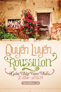 Truyện Quyến Luyến Roussillon