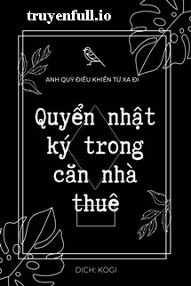 Truyện Quyển Nhật Ký Trong Căn Nhà Thuê