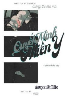 Truyện Quyết Minh Thiền Y - Cương Thi Ma Ma